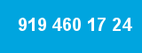 919 460 17 24